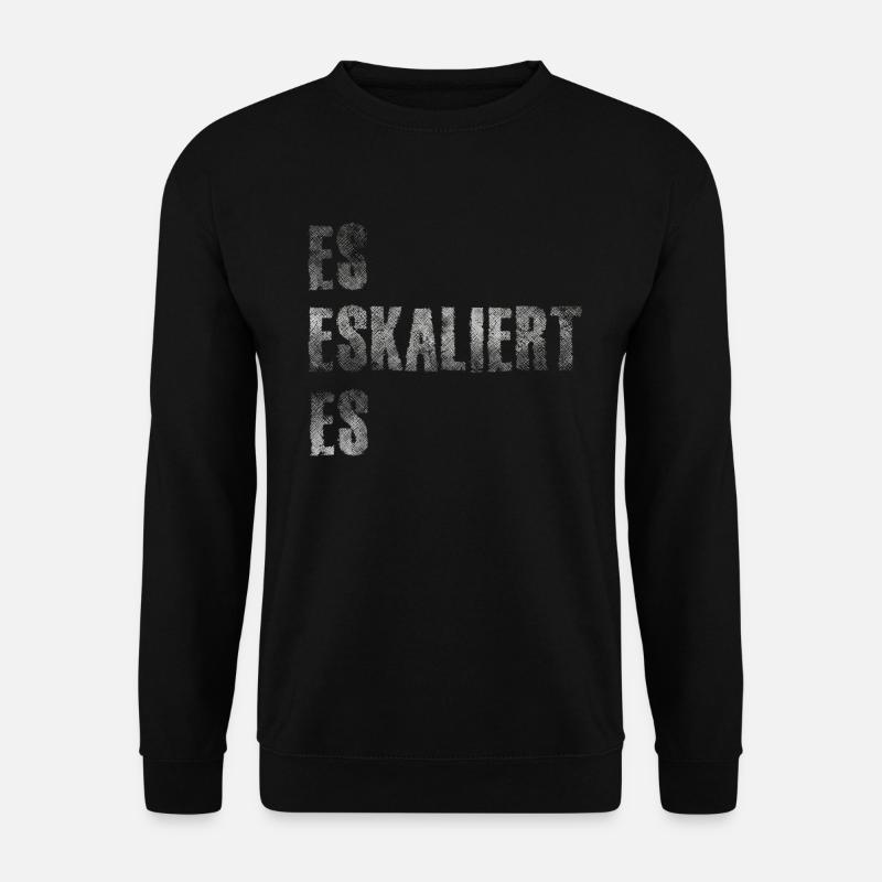 ES Eskaliert Eh - Unisex Pullover - Schwarz