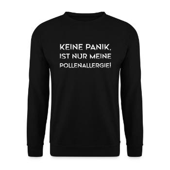 Keine Panik Pollenallergie Allergie Sprüche Allerg - Unisex Pullover - Schwarz - Vorne - Alina (178cm) & Michal (187cm)