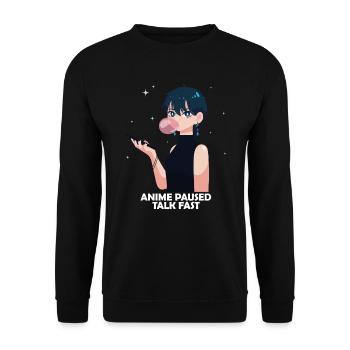 Anime Otaku Weeb Anime Paused Talk Fast - Unisex Pullover - Schwarz - Vorne - Alina (178cm) & Michal (187cm)