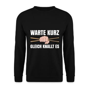 Warte Kurz Gleich Knallt Es Schlagzeug - Unisex Pullover - Schwarz - Vorne - Alina (178cm) & Michal (187cm)