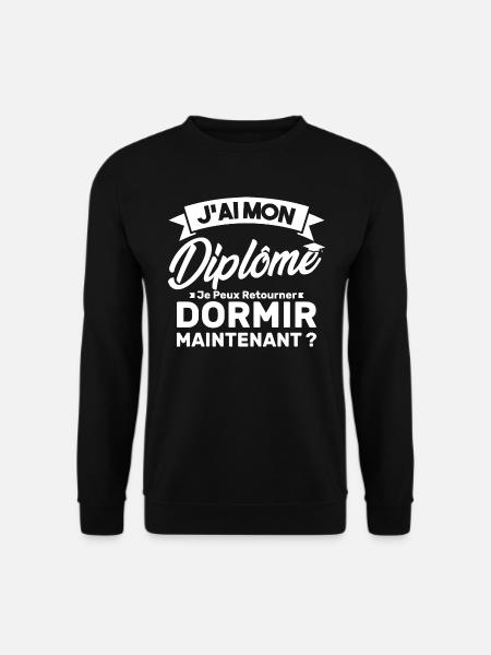 J'ai mon diplôme je peux retourner dormir? - Sweat-shirt Unisexe - noir