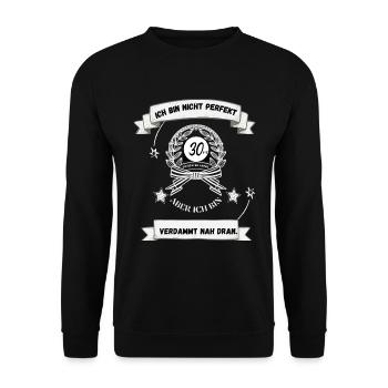 Ich bin nicht perfekt 30er Jahre Fun T-Shirt - Unisex Pullover - Schwarz - Vorne - Alina (178cm) & Michal (187cm)