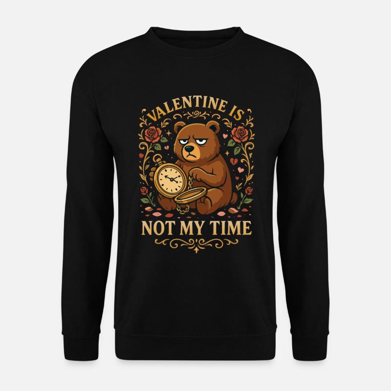 Valentine Is Not My Time - Unisex Pullover - Schwarz