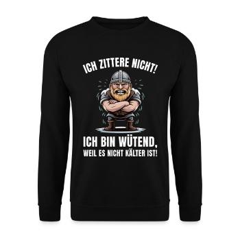 Wikinger brüllt: Kälte ignorieren - Unisex Pullover - Schwarz - Vorne - Alina (178cm) & Michal (187cm)