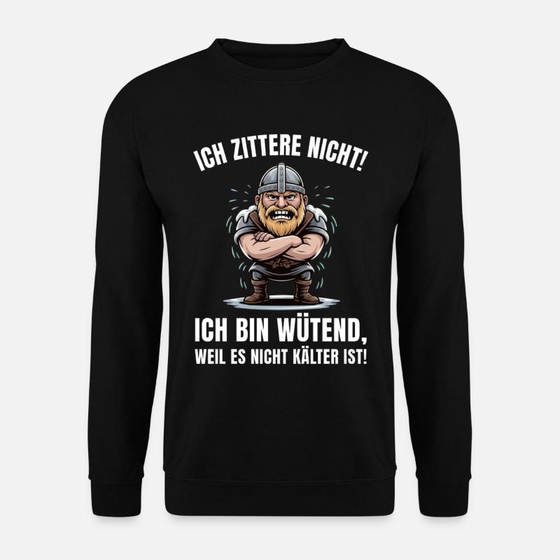 Wikinger brüllt: Kälte ignorieren - Unisex Pullover - Schwarz