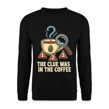 The Clue Was In The Coffee - Unisex Sweatshirt - black - Front - Alina (178cm) & Michal (187cm)