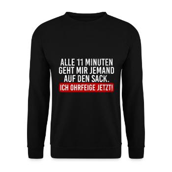 Alle 11 Minuten geht mir jemand auf den Sack - Unisex Pullover - Schwarz - Vorne - Alina (178cm) & Michal (187cm)
