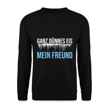 Ganz dünnes Eis mein Freund Klimawandel - Unisex Pullover - Schwarz - Vorne - Alina (178cm) & Michal (187cm)