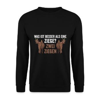 Was ist besser als eine Ziege? Zwei Ziegen - Unisex Pullover - Schwarz - Vorne - Alina (178cm) & Michal (187cm)