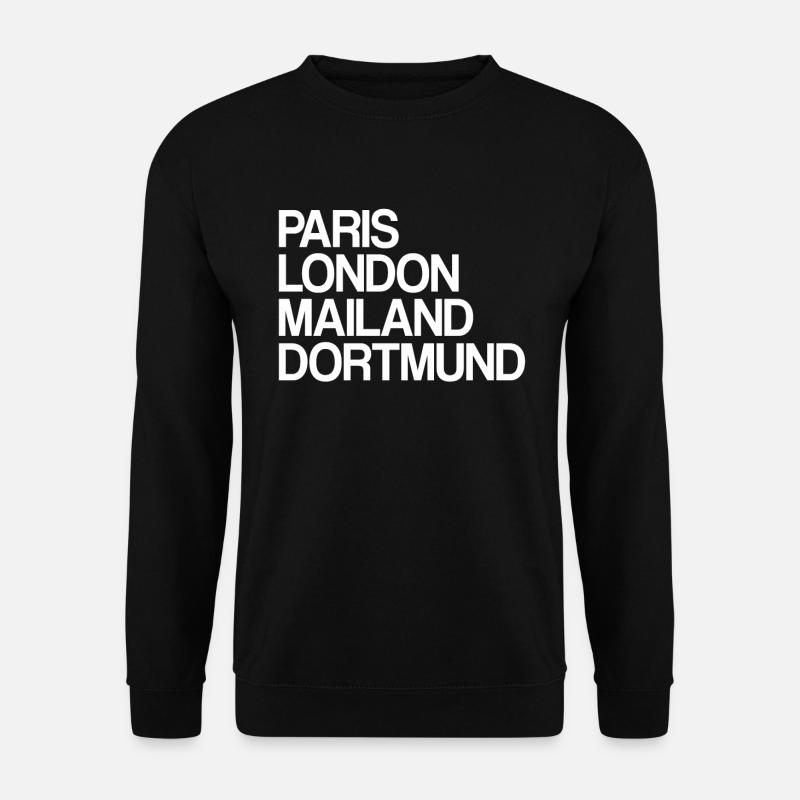 Dortmund Paris London Mailand Ich Liebe Dortmunder - Unisex Pullover - Schwarz