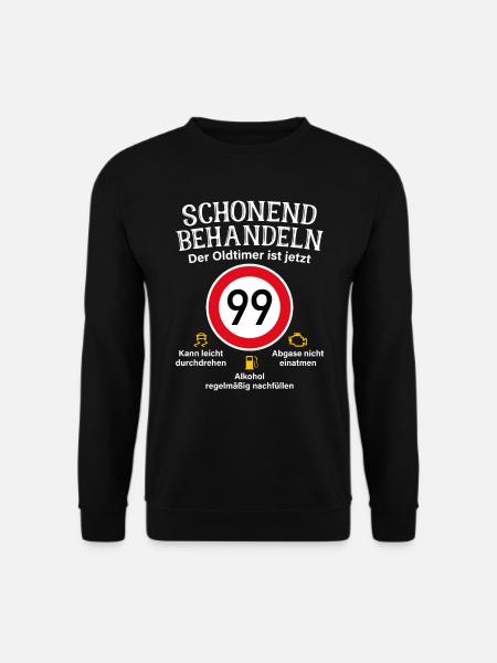 99. Geburtstag Schonend Behandeln Oldtimer Ist 99 - Unisex Pullover - Schwarz