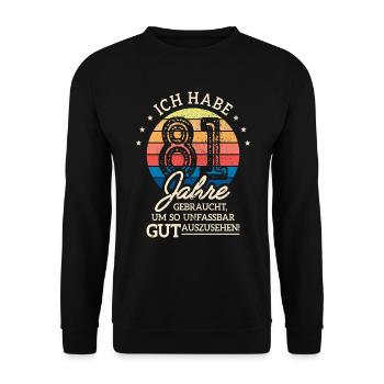 81. Geburtstag Geschenk Habe 81 Jahre Gebraucht - Unisex Pullover - Schwarz - Vorne - Alina (178cm) & Michal (187cm)