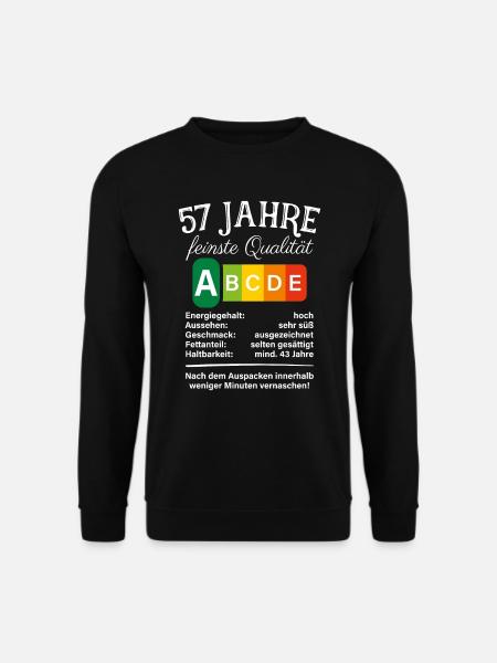 57 Jahre Feinste Qualität Geschenk 57. Geburtstag - Unisex Pullover - Schwarz