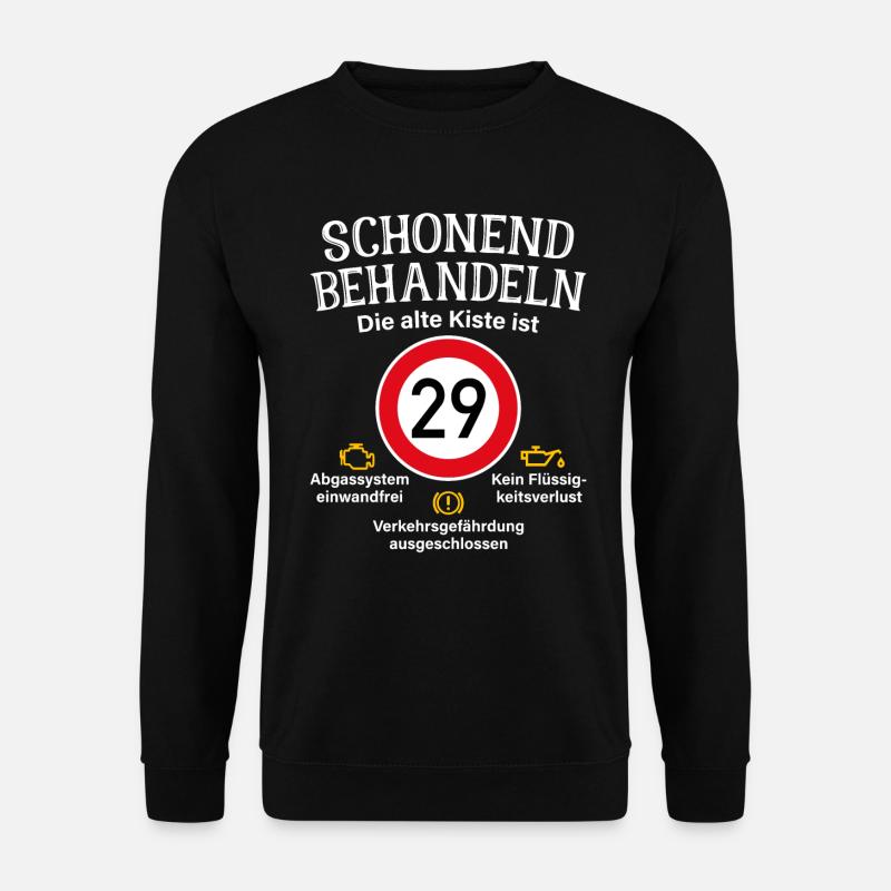 29. Geburtstag Schonend Behandeln 29 Alte Kiste 29 - Unisex Pullover - Schwarz