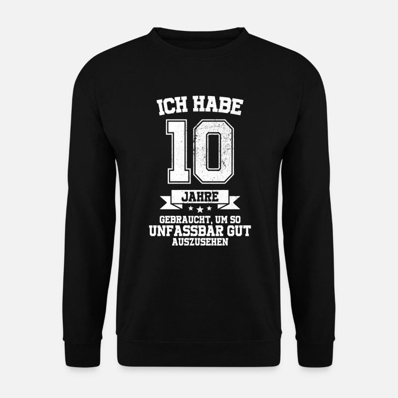 10. Geburtstag Geschenk Habe 10 Jahre Gebraucht - Unisex Pullover - Schwarz