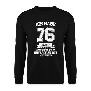 76. Geburtstag Geschenk Habe 76 Jahre Gebraucht - Unisex Pullover - Schwarz - Vorne - Alina (178cm) & Michal (187cm)