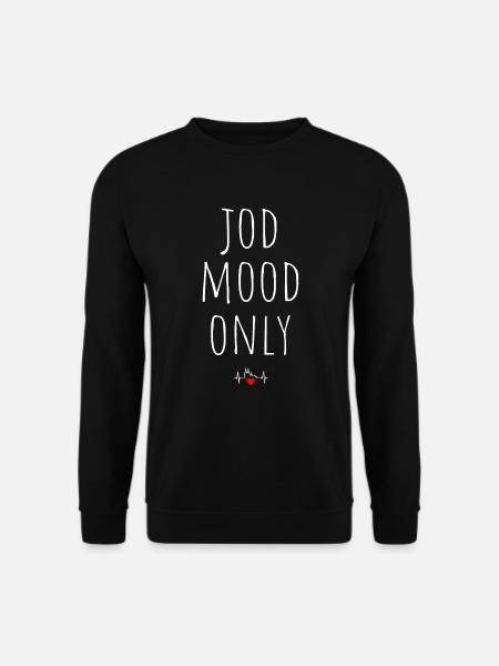 Kölsch Jod Mood Only Laune Kölner Karneval Köln - Unisex Pullover - Schwarz