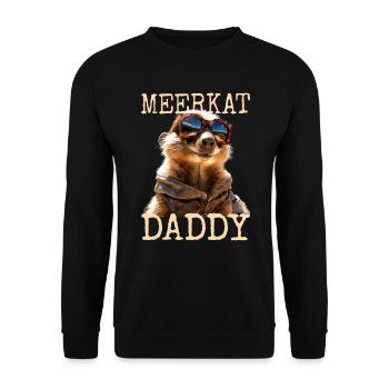 Meerkat Daddy Dad Father's Day Cute Meerkat - Unisex Sweatshirt - black - Front - Alina (178cm) & Michal (187cm)