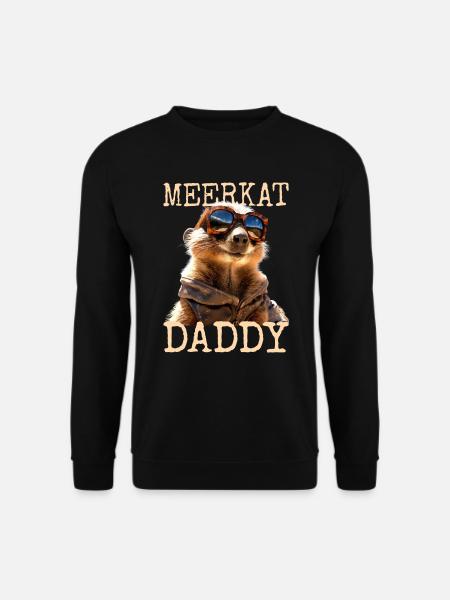 Meerkat Daddy Papa Dad Vatertag Süßes Erdmännchen - Unisex Pullover - Schwarz