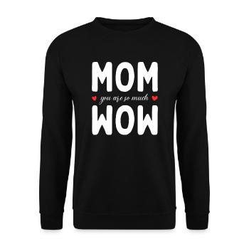 Maman tu es Wow Maman Tu es Wow Maman Fête des Mères - Sweat-shirt Unisexe - noir - Devant - Alina (178cm) & Michal (187cm)