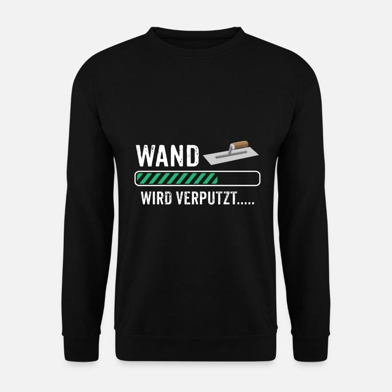 Stuckateur Wand verputzen Verputzer - Unisex Pullover - Schwarz
