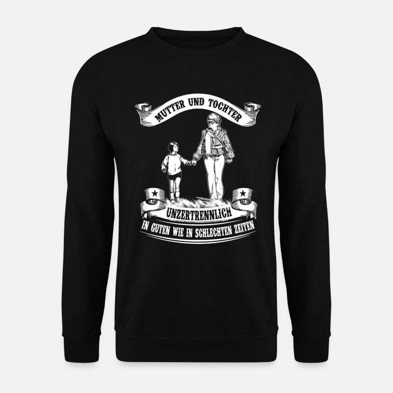 Mutter und Tochter - Unzertrennlich - Unisex Pullover - Schwarz