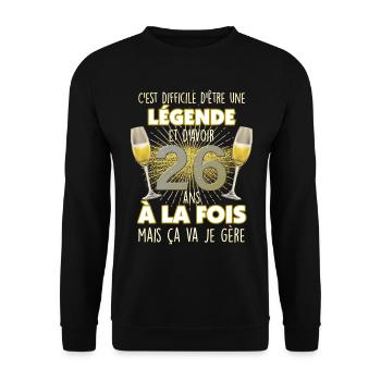 Anniversaire 26 ans Légende Homme Ou Femme - Sweat-shirt Unisexe - noir - Devant - Alina (178cm) & Michal (187cm)