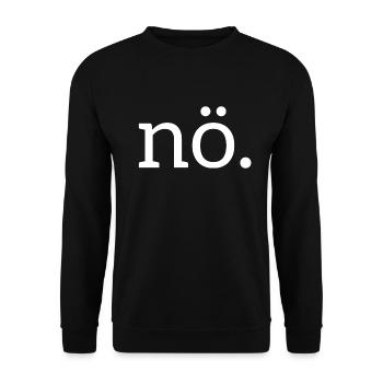 cooles nö nein no nope Shirt - Unisex Pullover - Schwarz - Vorne - Alina (178cm) & Michal (187cm)