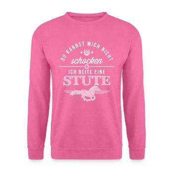 Du kannst mich nicht schocken Stute Reiterspruch - Unisex Pullover - Pink - Vorne
