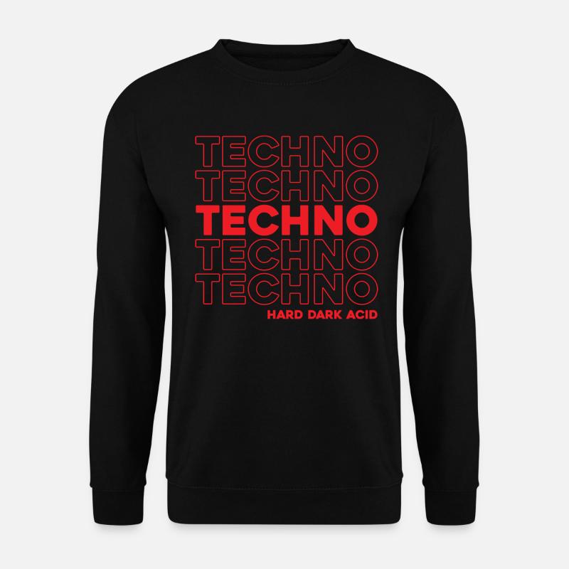Techno Hard Dark Acid Techno - Unisex Pullover - Schwarz