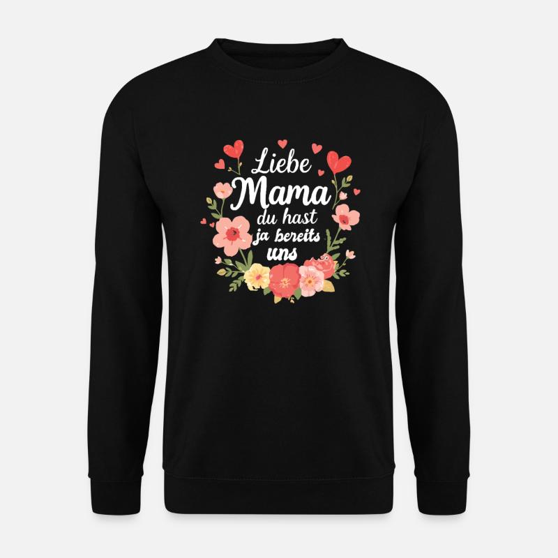 Liebe Mama Lustiges Frauentag - Unisex Pullover - Schwarz
