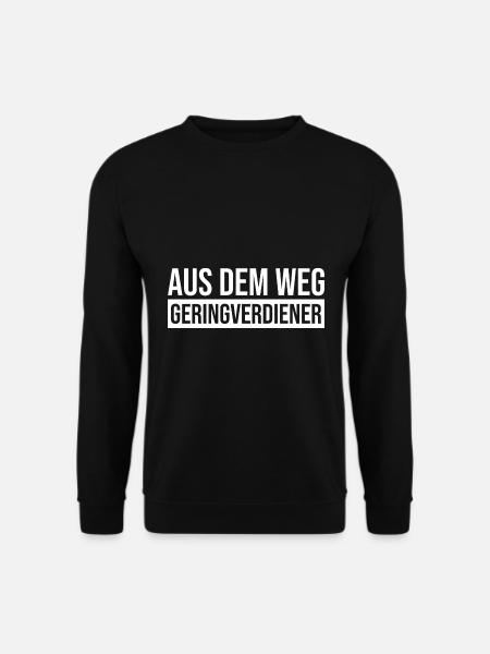 Aus dem Weg Geringverdiener lustiges Kapitalismus - Unisex Pullover - Schwarz