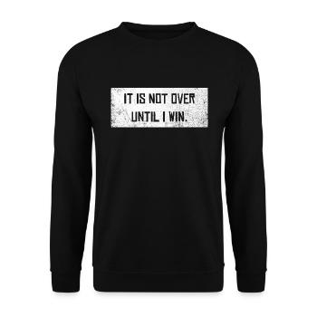 Not over until I win Motivation Slogan Winner - Unisex Sweatshirt - black - Front - Alina (178cm) & Michal (187cm)