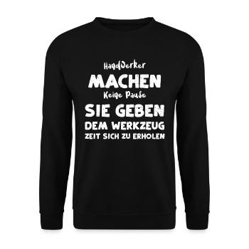 Handwerker Machen Keine Pause Si... - Unisex Pullover - Schwarz - Vorne - Alina (178cm) & Michal (187cm)