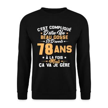 Cadeau d'anniversaire Beau gosse et d'avoir 78 ans - Sweat-shirt Unisexe - noir - Devant - Alina (178cm) & Michal (187cm)