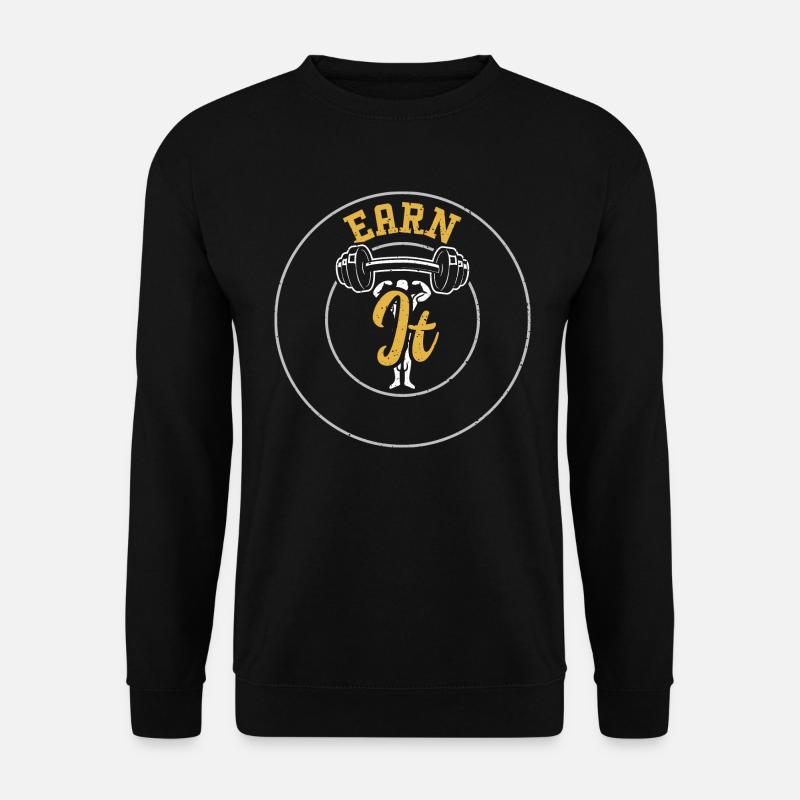 Earn It - Gym - Unisex Sweatshirt - black