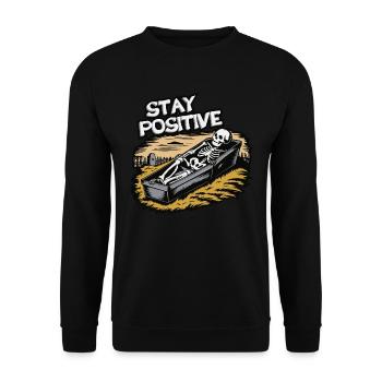 Stay positive. - Unisex Sweatshirt - black - Front - Alina (178cm) & Michal (187cm)