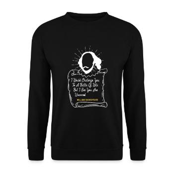 Shakespeare Sarkastisches Zitat Lustig - Unisex Pullover - Schwarz - Vorne - Alina (178cm) & Michal (187cm)