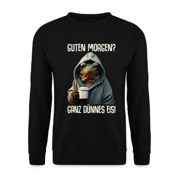 Guten Morgen? Ganz dünnes Eis Frosch Kaffee Spruch - Unisex Pullover - Schwarz - Vorne - Alina (178cm) & Michal (187cm)