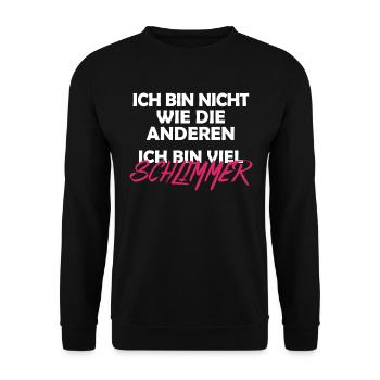 Nicht wie die anderen, viel schlimmer böser Spruch - Unisex Pullover - Schwarz - Vorne - Alina (178cm) & Michal (187cm)