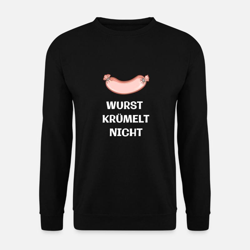 Wurst Krümelt Nicht Metzger Fleisch Witz Geschenk - Unisex Pullover - Schwarz