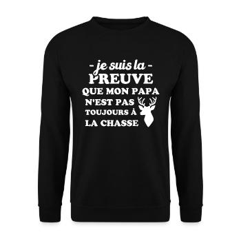la preuve que mon papa pas toujours chasse - Sweat-shirt Unisexe - noir - Devant - Alina (178cm) & Michal (187cm)