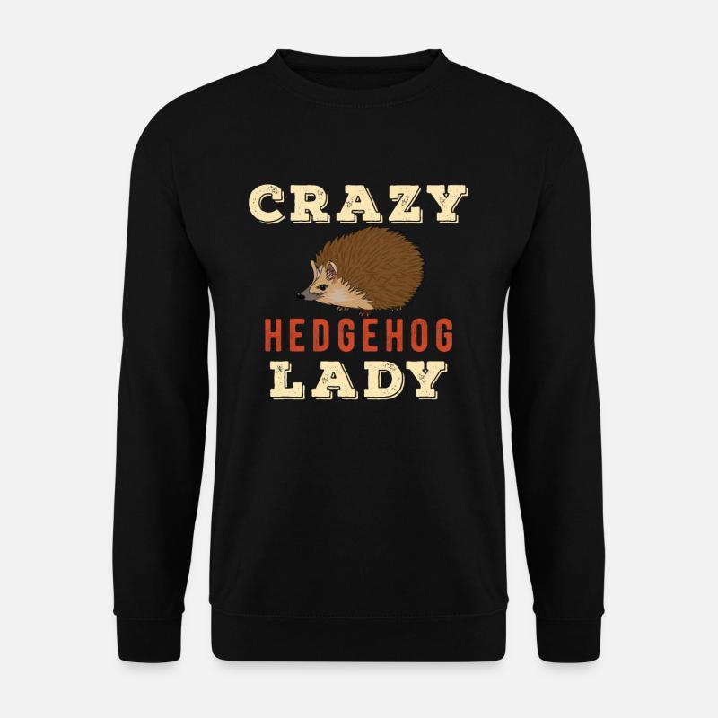 Crazy Hedgehog Lady - Unisex Sweatshirt - black