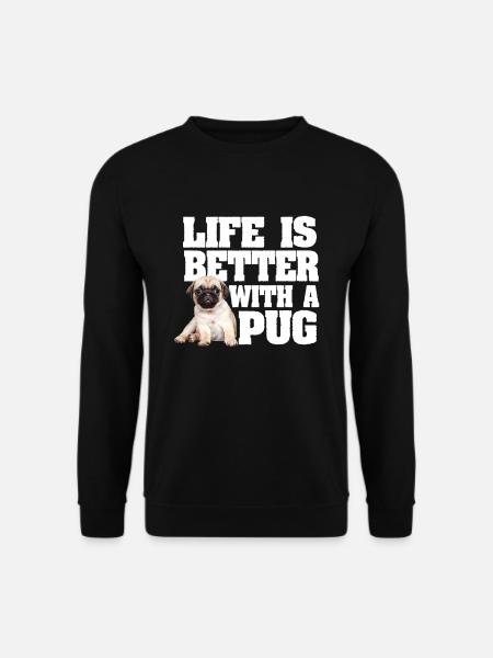 Das Leben eines Mopshundes ist mit einem Mops besser - Unisex Pullover - Schwarz