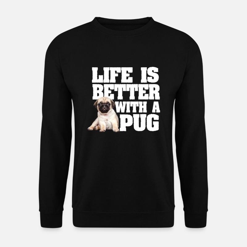 Das Leben eines Mopshundes ist mit einem Mops besser - Unisex Pullover - Schwarz