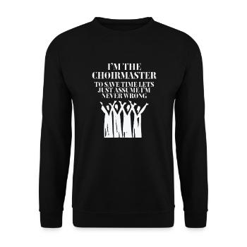 Choir Master Im The Choirmaster - Unisex Sweatshirt - black - Front - Alina (178cm) & Michal (187cm)