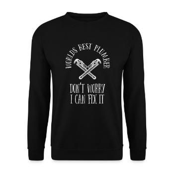 Plombier Meilleur plombier du monde Je peux le réparer - Sweat-shirt Unisexe - noir - Devant - Alina (178cm) & Michal (187cm)