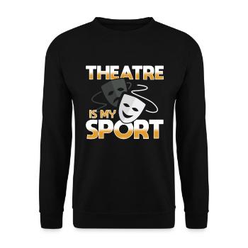 Theater ist mein Sport - Unisex Pullover - Schwarz - Vorne - Alina (178cm) & Michal (187cm)