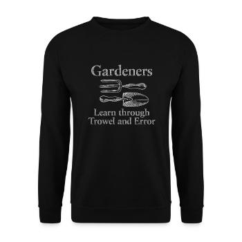 Gartenarbeit Gärtner lernen durch Kelle und Irrtum - Unisex Pullover - Schwarz - Vorne - Alina (178cm) & Michal (187cm)
