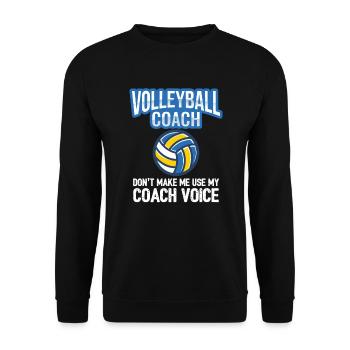 Entraîneur de volley-ball ne me faites pas utiliser ma voix coach - Sweat-shirt Unisexe - noir - Devant - Alina (178cm) & Michal (187cm)